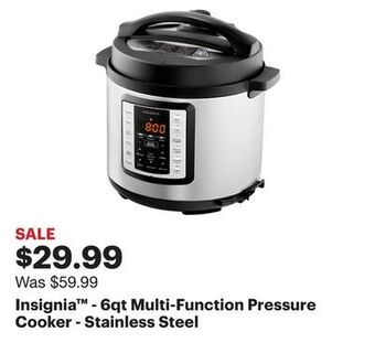 Best Buy Insignia™ - 6qt multi-function pressure cooker - stainless steel offer