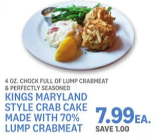 Kings Food Markets Kings Maryland Style Crab Cake Made with 70% Lump Crabmeat offer