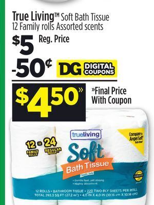 Dollar General True living™ soft bath tissue offer