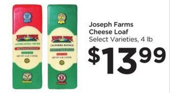 Foods Co Joseph Farms Cheese Loaf offer