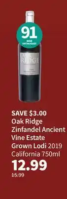 Oak ridge zinfandel ancient vine estate grown lodi