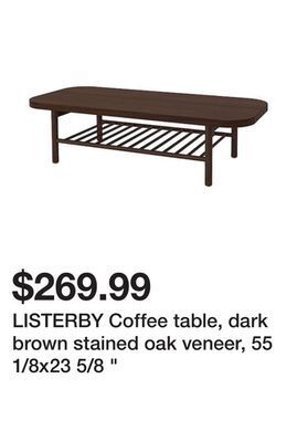 Ikea Listerby coffee table, dark brown stained oak veneer, 55 1/8x23 5/8 " offer