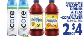 Bravo Supermarkets Snapple drinks & teas 64 oz. btls., core water 43.96 oz. btls offer