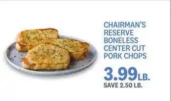 Kings Food Markets Chairman's reserve boneless center cut pork chops offer