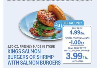 Kings Food Markets Kings salmon burgers or shrimp with salmon burgers offer