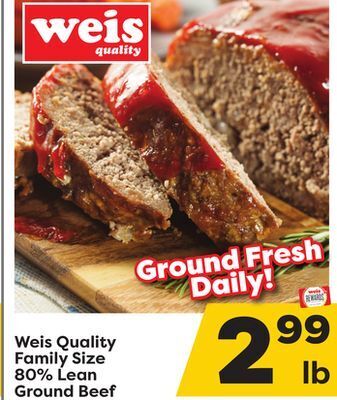 Weis Markets Weis quality family size 80% lean ground beef offer