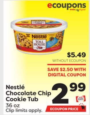 Weis Markets Nestlé chocolate chip cookie tub offer