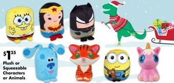 Dollar Tree Plush or squeezable characters or animals offer