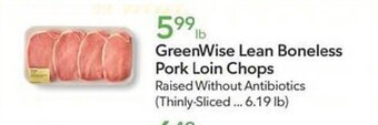 Publix GreenWise Lean Boneless Pork Loin Chops offer