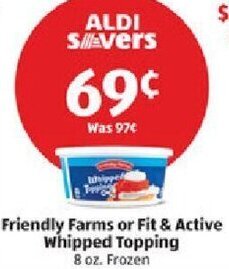 Aldi Friendly Farms or Fit & Active Whipped Topping 8 oz. offer