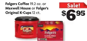 Family Dollar Folgers coffee 19.2 oz. or maxwell house or folger's original k-cups 12 ct. offer