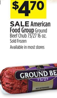 Dollar General American food group ground beef chub offer