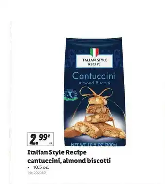 Lidl Italian Style Recipe Cantuccini, Almond Biscotti offer