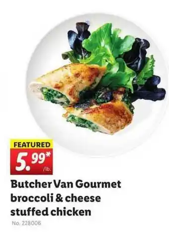 Lidl Butcher Van Gourmet Broccoli & Cheese Stuffed Chicken offer