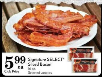 Pavilions Signature Select® Sliced Bacon offer