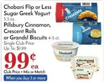Pavilions Chobani Flip Or Less Sugar Greek Yoghurt, Pillsbury Cinnamon, Crescent Rolls Or Grands! Biscuits offer