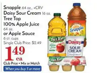 Pavilions Snapple, Daisy Sour Cream, Tree Top 100% Apple Juice Or Apple Sauce offer