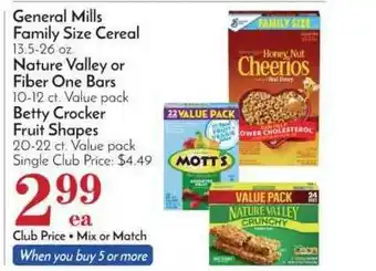 Pavilions General Mills Family Size Cereal, Nature Valley Or Fiber One Bars, Betty Crocker Fruit Shapes offer