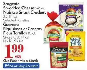 Pavilions Sargento Shredded Cheese, Nabisco Snack Crackers, Guerrero Riquisimas Or Caseras Flour Tortillas offer