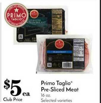 Pavilions Primo Taglio® Pre-Sliced Meat offer