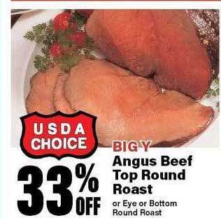 Big Y Angus beef top round roast offer