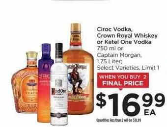 Food 4 Less Ciroc vodka, crown royal whiskey or ketel one vodka offer