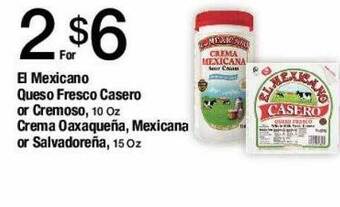 Jons International El mexicano queso fresco casero or cremoso crema oaxaqueña mexicana or salvadoreña offer