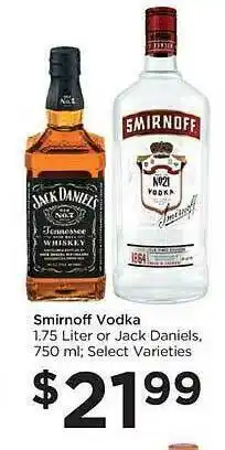 Food 4 Less Smirnoff vodka or jack daniels offer