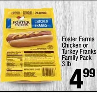 Super King Markets Foster farms chicken or turkey franks family pack offer