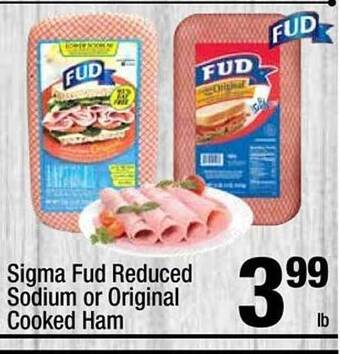 Super King Markets Sigma fud reduced sodium or original cooked ham offer