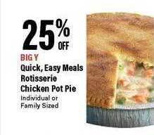 Big Y Quick, easy meals rotisserie chicken pot pie offer