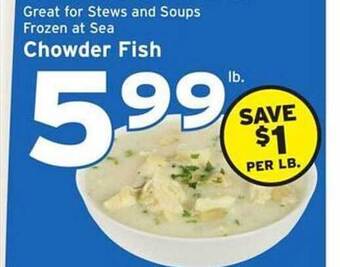Hannaford Chowder fish offer