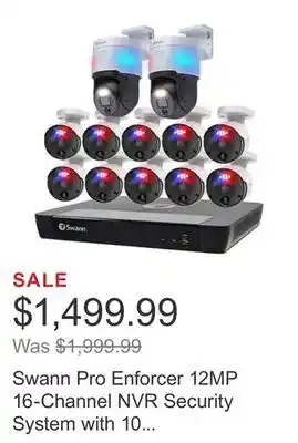 Costco Swann pro enforcer 12mp 16-channel nvr security system with 10 bullet & 2 pt 4k cameras offer