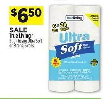 Dollar General True living bath tissue ultra soft or strong 6 rolls offer