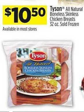Dollar General Tyson all natural boneless skinless chicken breasts sold frozen offer