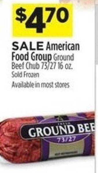 Dollar General American food group ground beef chub sold frozen offer