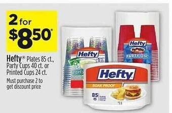 Dollar General Hefty plates 85 ct. party cups 40 ct. or printed cups 24 ct offer