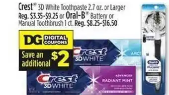 Dollar General Crest 3d white toothplaste or larger or oral-b battery or manual toothbrush 1 ct. offer