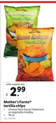 Lidl Mother's farms® tortilla chips offer