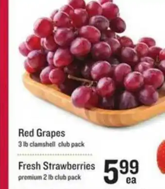 Schnucks Red Grapes Or Fresh Strawberries offer