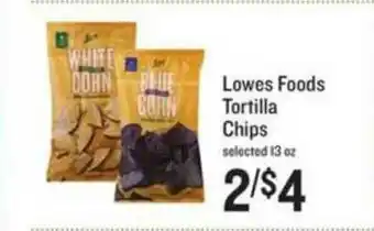 Schnucks Lowes Foods Tortilla Chips offer