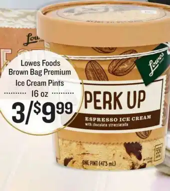 Schnucks Lowes Foods Brown Bag Premium Ice Cream Pints offer