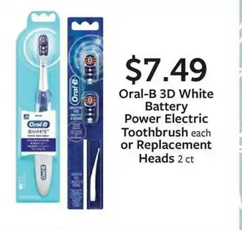 Fareway Oral-b 3d white battery power electric toothbrush or replacement heads offer