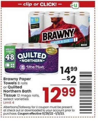 Albertsons Brawny paper towels or quilted northern bath tissue offer