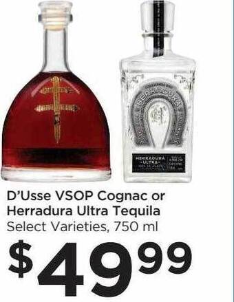 Food 4 Less D'usse vsop cognac or herradura ultra tequila offer