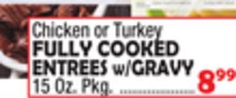 Bravo Supermarkets Fully cooked entrees w/gravy offer