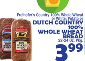 Bravo Supermarkets Dutch country 100% whole wheat bread offer