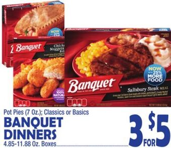 Bravo Supermarkets Banquet dinners 4.85-11.88 oz. boxes offer