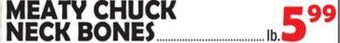 Bravo Supermarkets Meaty chuck neck bones offer