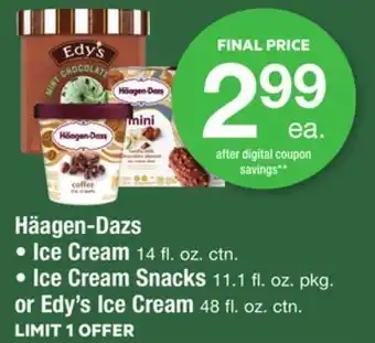 ACME Häagen-dazs ice cream 14 fl. oz. ctn., ice cream snacks 11.1 fl. oz. pkg. or edy's ice cream 48 fl. oz. ctn. offer